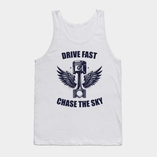 Mechanic Drive Fast Chase The Sky Tank Top